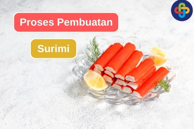 Beginilah Proses Pembuatan Surimi